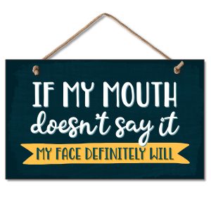 Hanging Sign - If My Mouth